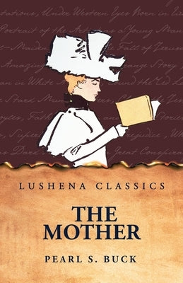 The Mother by Pearl S Buck