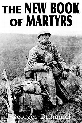 The New Book of Martyrs by Duhamel, Georges