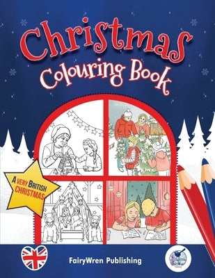 British Christmas Colouring Book for Children: Ages 4+ by Publishing, Fairywren