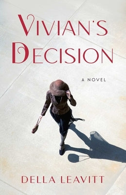 Vivian's Decision by Leavitt, Della