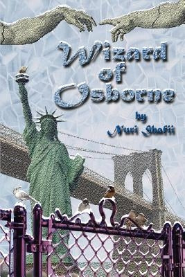 The Wizard of Osborne by Shafii, Nuri