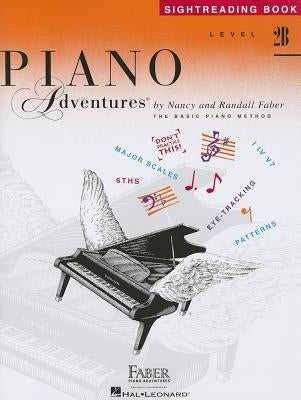 Piano Adventures, Sightreading Level 2b: The Basic Piano Method by Faber, Nancy