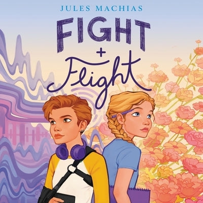 Fight + Flight by Machias, Jules