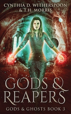 Gods & Reapers by Witherspoon, Cynthia D.