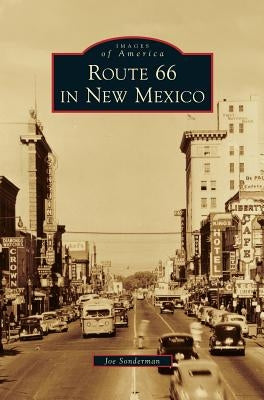 Route 66 in New Mexico by Sonderman, Joe