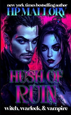 Hush Of Ruin by Mallory, H. P.