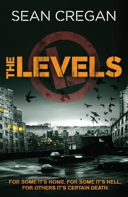 The Levels by Cregan, Sean
