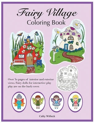 Fairy Village Coloring Book: A coloring book with fairy paper dolls by Witbeck, Cathy