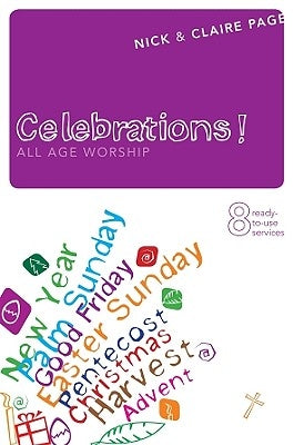 Celebrations: All Age Worship by Page, Nick