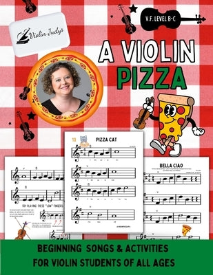 A Violin Pizza: Very Fun Violin by Naillon, Judy