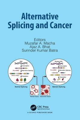 Alternative Splicing and Cancer by Macha, Muzafar A.