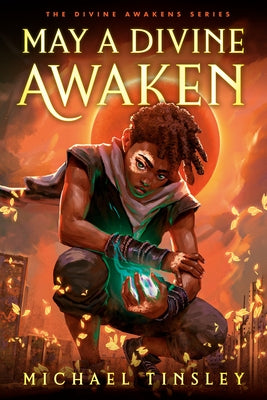 May a Divine Awaken by Tinsley, Michael