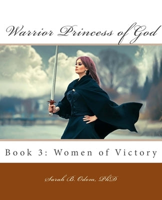 Warrior Princess of God: Book 3: Women of Victory by Sullivan, Mel Ann