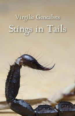 Stings in Tails by Goncalves, Virgilio