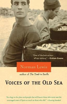 Voices of the Old Sea by Lewis, Norman