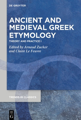 Ancient and Medieval Greek Etymology by No Contributor