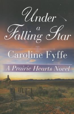 Under a Falling Star by Fyffe, Caroline