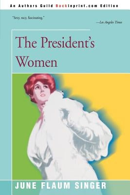 The President's Women by Singer, June