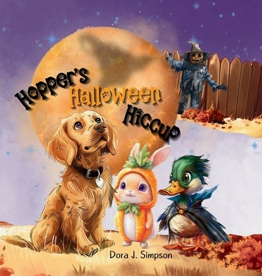 Hopper's Halloween Hiccup by Simpson, Dora J.