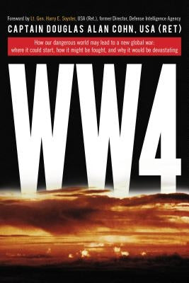 World War 4 by Cohn, Douglas Alan