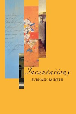 Incantations by Jaireth, Subhash