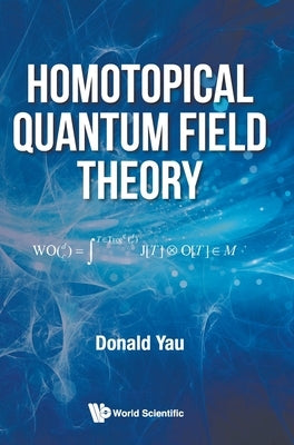 Homotopical Quantum Field Theory by Yau, Donald