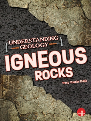 Igneous Rocks by Vonder Brink, Tracy