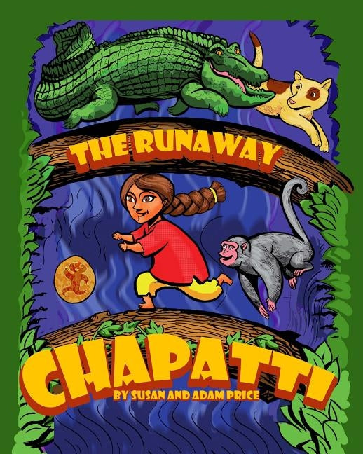 The Runaway Chapatti by Price, Adam