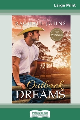 Outback Dreams (16pt Large Print Edition) by Johns, Rachael