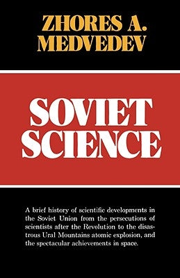 Soviet Science by Medvedev, Zhores a.