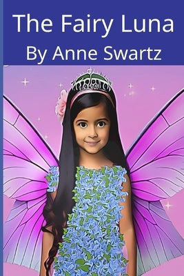 The Fairy Luna by Swartz, Anne