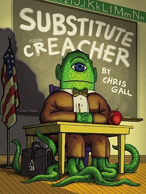 Substitute Creacher by Gall, Chris