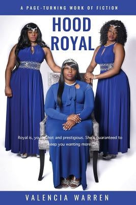 Hood Royal by Warren, Valencia