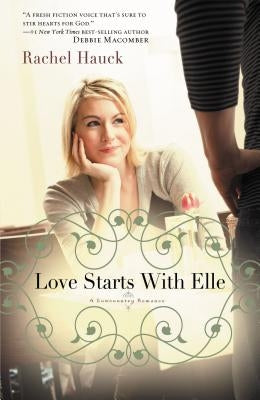 Love Starts with Elle by Hauck, Rachel