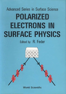 Polarized Electrons in Surface... (V1) by Feder R