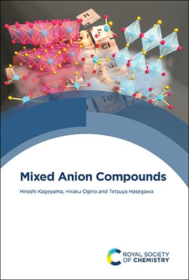 Mixed Anion Compounds by Kageyama, Hiroshi