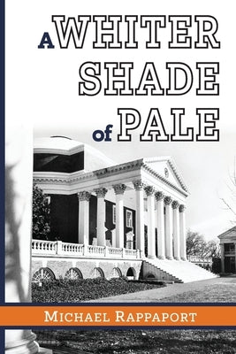 A Whiter Shade of Pale by Rappaport, Michael