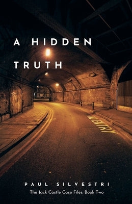 A Hidden Truth by Silvestri, Paul