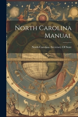 North Carolina Manual by North Carolina Secretary of State