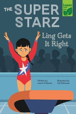 Ling Gets It Right by Friedman, Laurie