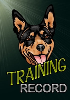 Training Record: Australian Kelpie Dog by Brew, Ben