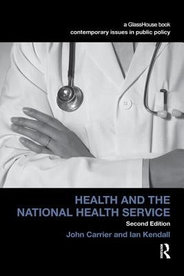 Health and the National Health Service by Carrier, John