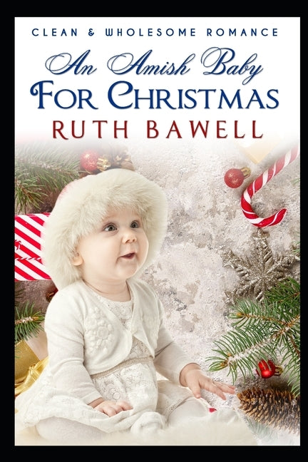 An Amish Baby for Christmas by Bawell, Ruth