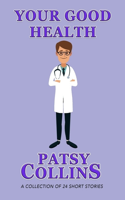 Your Good Health by Collins, Patsy