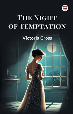 The Night Of Temptation by Cross, Victoria