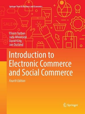 Introduction to Electronic Commerce and Social Commerce by Turban, Efraim