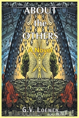 About the Others by Loewen, G. V.