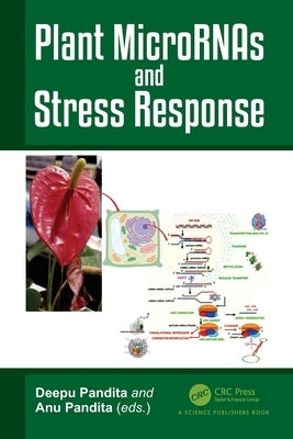 Plant Micrornas and Stress Response by Pandita, Deepu