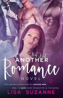 Not Just Another Romance Novel by Suzanne, Lisa