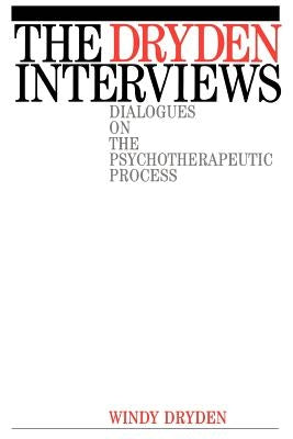 The Dryden Interviews by Dryden, Windy